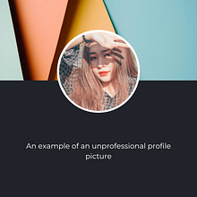 Unprofessional profile picture