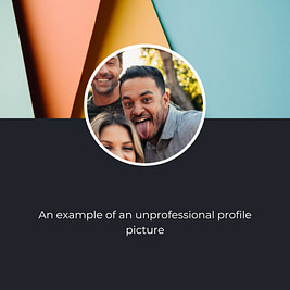 Unprofessional profile picture Unprofessional profile picture