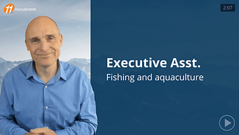 Executive Assistant - Aquaculture Executive Assistant - Aquaculture
